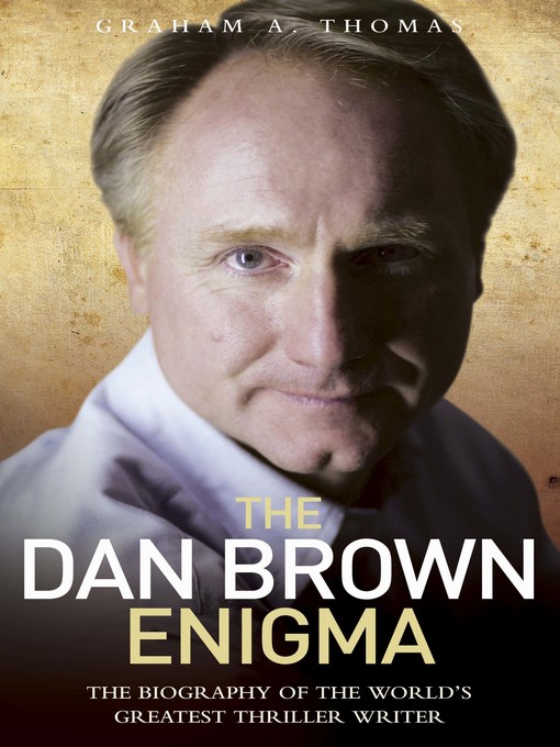 Title details for The Dan Brown Enigma by Graham A Thomas - Available